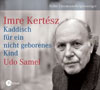Höerbuch Imre Kertész: Kaddisch